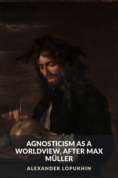 Cover of Agnosticism as a Worldview, after Max Müller