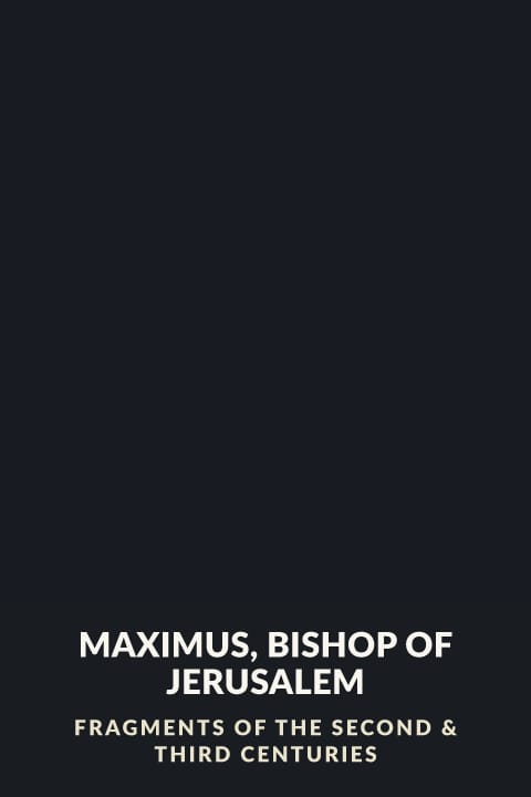 Cover of Maximus, Bishop of Jerusalem