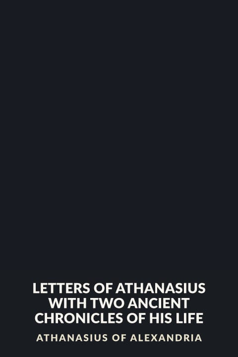 Cover of Letters of Athanasius with Two Ancient Chronicles of His Life