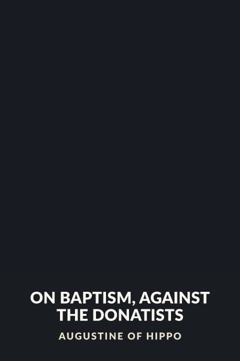 Cover of On Baptism, Against the Donatists