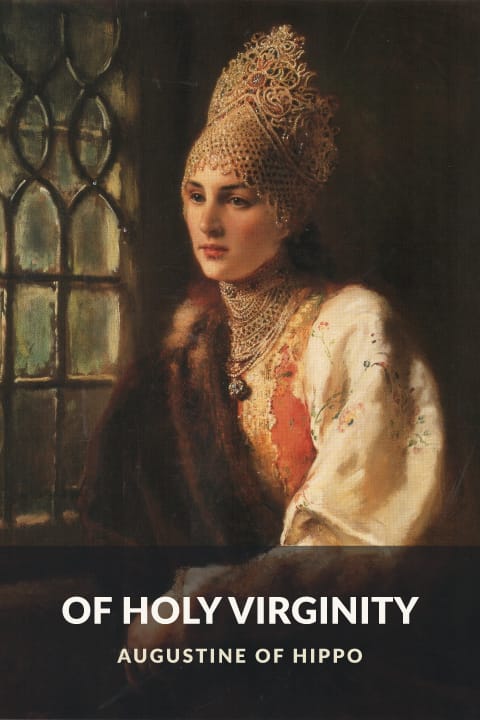 Cover of Of Holy Virginity