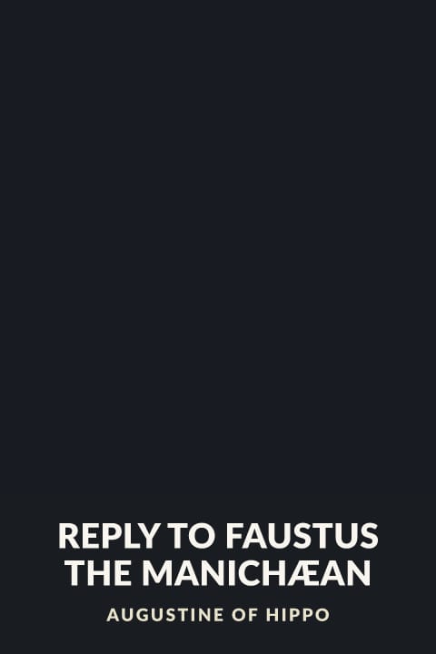 Cover of Reply to Faustus the Manichæan