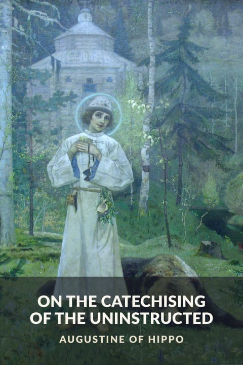 Cover of On the Catechising of the Uninstructed