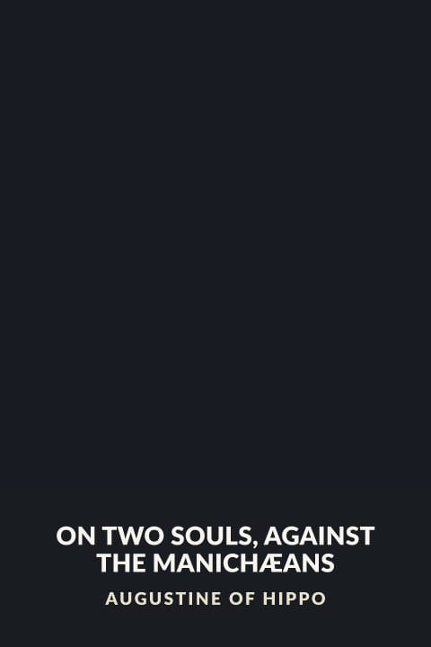 Cover of On Two Souls, Against the Manichæans
