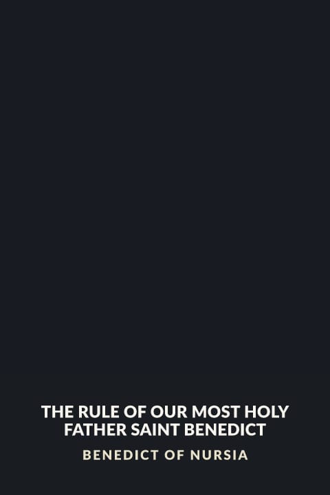 Cover of The Rule of Our Most Holy Father Saint Benedict