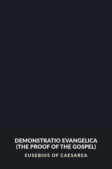 Cover of Demonstratio Evangelica (The Proof of the Gospel)
