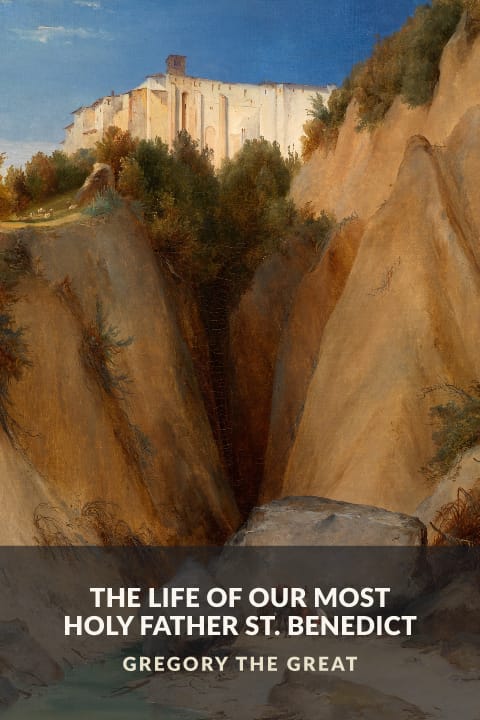 Cover of The Life of Our Most Holy Father St. Benedict