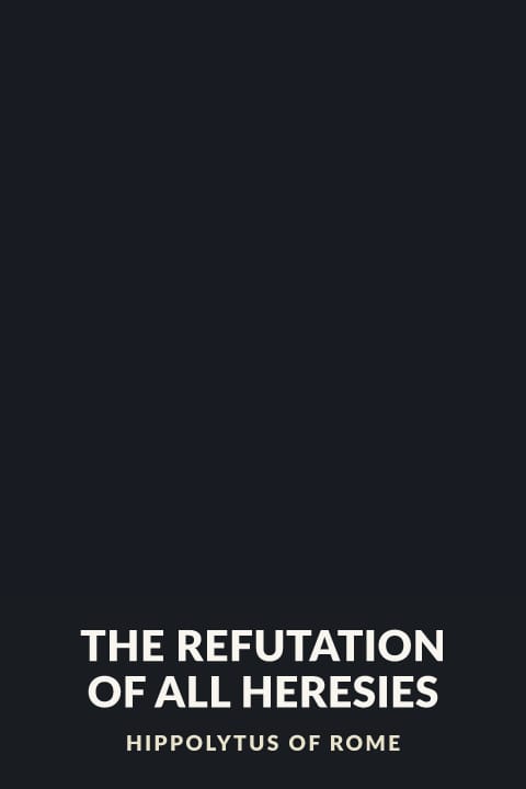 Cover of The Refutation of All Heresies
