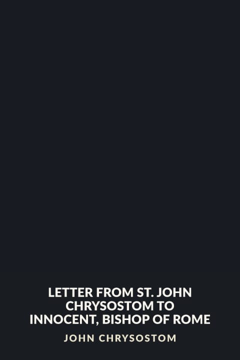 Cover of Letter from St. John Chrysostom to Innocent, Bishop of Rome