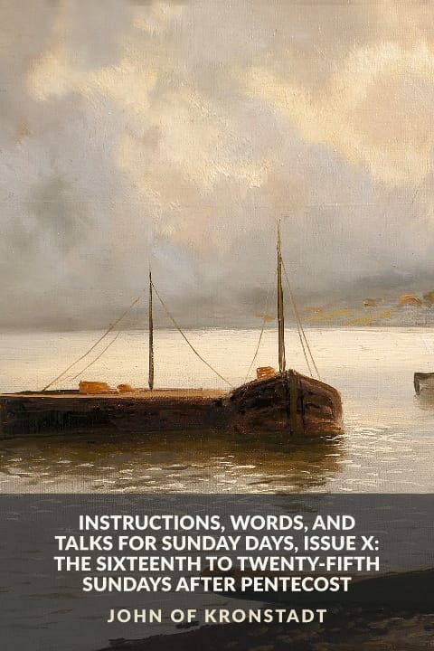 Cover of Instructions, Words, and Talks for Sunday Days, Issue X: The Sixteenth to Twenty-Fifth Sundays after Pentecost