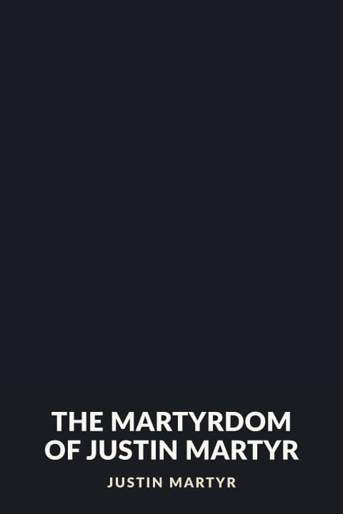 Cover of The Martyrdom of Justin Martyr