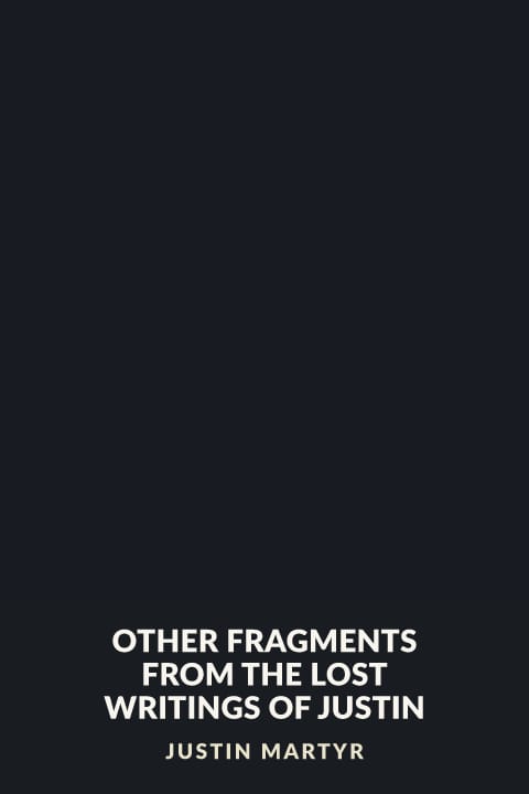 Cover of Other Fragments from the Lost Writings of Justin