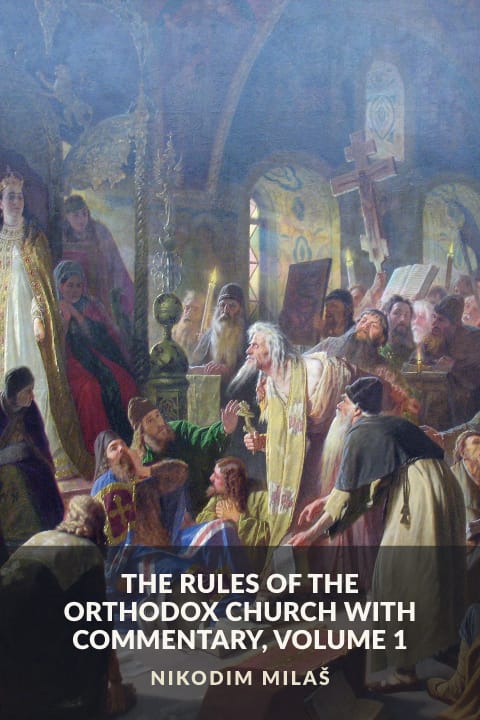 Cover of The Rules of the Orthodox Church with Commentary, Volume 1