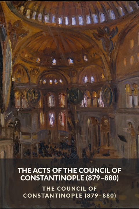 Cover of The Acts of the Council of Constantinople (879–880)