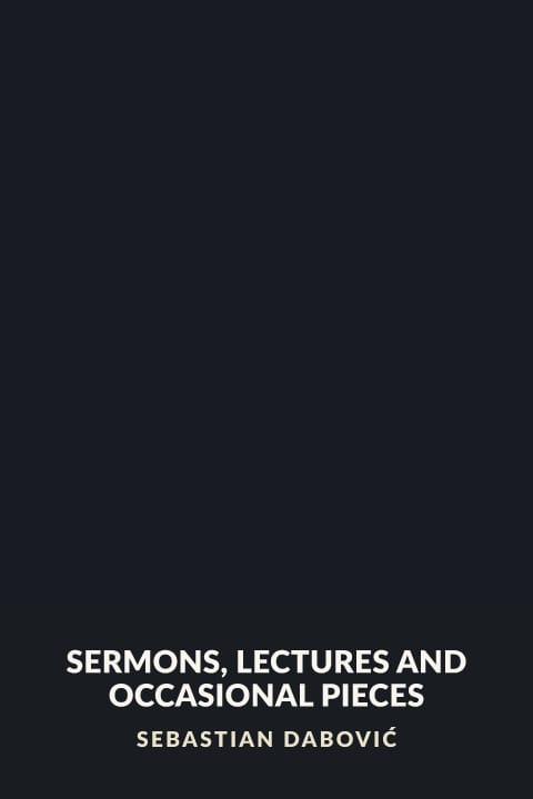 Cover of Sermons, Lectures and Occasional Pieces