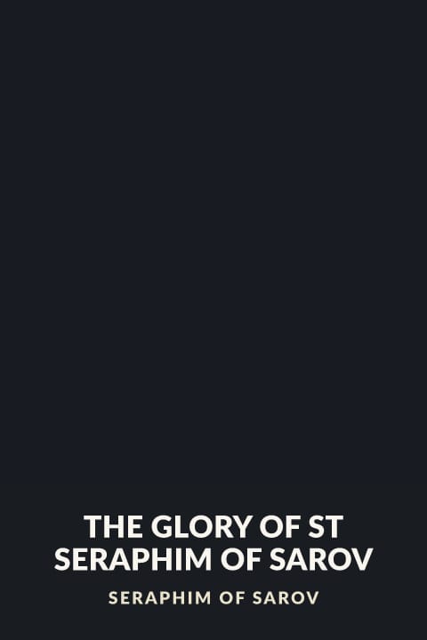 Cover of The Glory of St Seraphim of Sarov