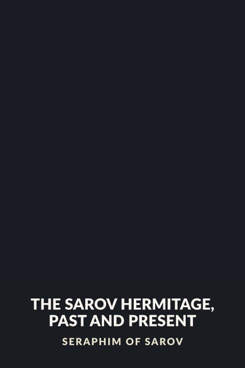 Cover of The Sarov Hermitage, Past and Present