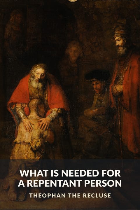 Cover of What Is Needed for a Repentant Person